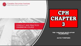 Conduct and Practices Handbook CPH Chapter 3: The Canadian Regulatory Framework