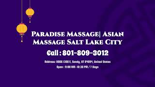 New Asian Girl Massage In Salt Lake City | Paradise Massage