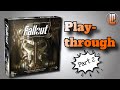 Fallout the board-game - Play-through Part 2