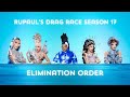 ELIMINATION ORDER | RUPAUL'S DRAG RACE SEASON 17