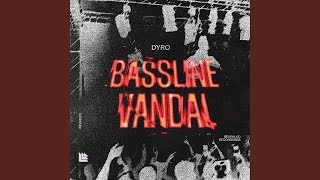 Bassline Vandal