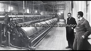 Fall Asleep to the Birth of the Industrial Revolution: A Journey Through Innovation and Change