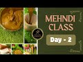 Day -2  Free mehndi class || mehndi paste making process step by step.