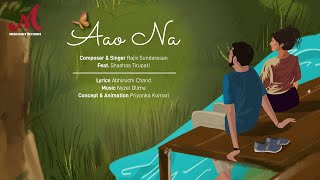 Aao Na | Be Asar | Rajiv Sundaresan, Shashaa Tirupati | Nyzel Dlima | Abhiruchi C | Merchant Records