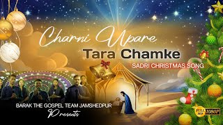 BARAK THE GOSPEL BAND OFFICIAL MUSIC VIDEO.  CHRISTMAS SONG.  CHARNI UPARE TARA CHAMKE