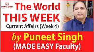 The world this week | Week 4 : FY20-21 | Current Affairs | By Puneet Singh | MADE EASY Faculty