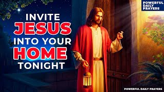 Invite Lord Jesus Into Your Home Tonight With This Powerful Evening Prayer Before You Sleep