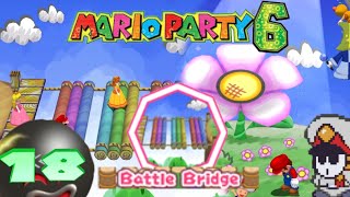 The Battle Bridge! - Let's Play: Mario Party 6 #18