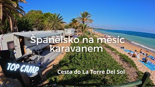 #Španělsko na měsíc karavanem 2 - cesta do La Torre del Sol