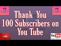 Thank You So Much Everyone | 100 Subscribers on YouTube