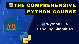 📚 Python File Handling Simplified |🎓 Master Python Series | Start Learning Python