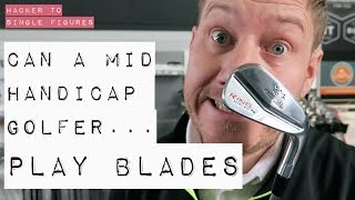 CAN A MID HANDICAP GOLFER PLAY BLADES?