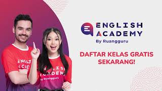 Daftar Kelas GRATIS di English Academy by Ruangguru Sekarang!