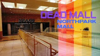 Dead Mall: Northpark Mall - Joplin, Missouri