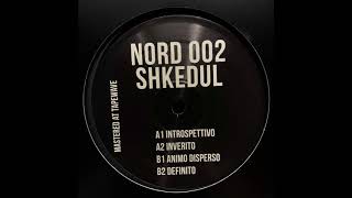 Shkedul - Animo Disperso [NORDLTD002]