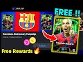 Finally eFootball™ 2025 Barcelona Anniversary Campaign Rewards !! Free Coins, Clubs Pack & Objective