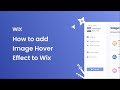 How to add a Image Hover Effect to Wix