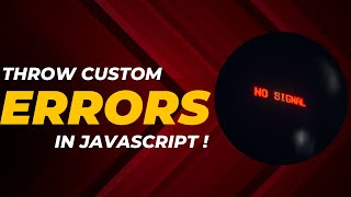 Creating Custom Error Messages | Hindi | JavaScript