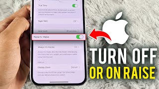 How to turn off or on Raise to Wake on iphone - Full Guide