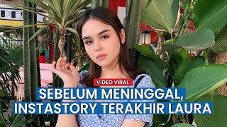 Sebelum Meninggal, Laura Anna Unggah Instastory: Mengapa kita tidak pergi?