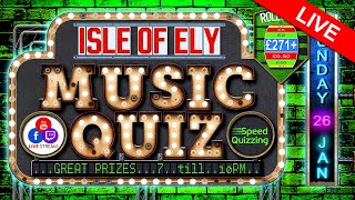 MUSIC TRIVIA QUIZ - The Isle Of Ely - 26-01-25