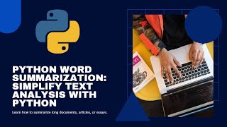 NLP Text summarizer using Python Script