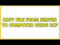 Copy file from server to computer using scp