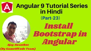 Install Bootstrap in Angular 9 | Add Bootstrap | (Tutorial #23) | GameOfCode
