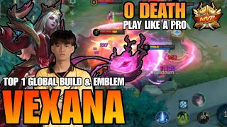 VEXANA TOP 1 GLOBAL BUILD AND EMBLEM | PLAY LIKE SUPER FRINCE ONIC PH [MOBILE LEGENDS: BANG BANG]