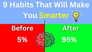 12 Everyday Habits That Make You Smarter