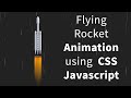 Flying Falcon Heavy Rocket with Flames Animation using HTML CSS  JavaScript | code explained