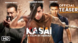 Kasai movie trailer | Salman khan | Sunny Deol | sanjay datt |