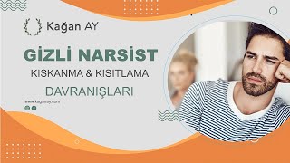 Gizli Narsist - Kıskanma \u0026 Kısıtlama Davranışları