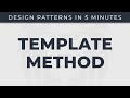 Template Method - Design Patterns in 5 minutes