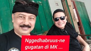 Nggedhabruus-ne gugatan di MK