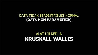 UJI KOMPARASI DATA TIDAK NORMAL