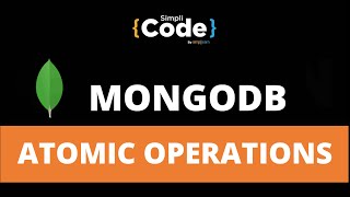 How To Perform MongoDB Atomic Operations | Atomic Operations | MongoDB Tutorial | SimpliCode