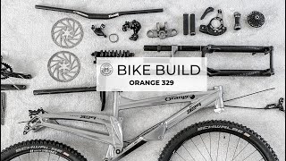 ULTIMATE DOWNHILL BIKE BUILD | ORANGE 329