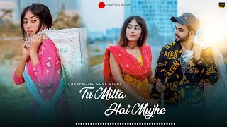 Tu Milta Hai Mujhe | Dustu & Prem | Raj Barman | Unexpected Love Stroy 2021 | Love Connection