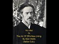 Alan Watts - Wu Wei Or The Art of Effortless Living (Sottotitoli in Italiano)