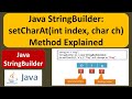 Java StringBuilder setCharAt(int index, char ch) Method Explained | Java Tutorial