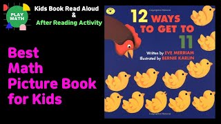 Animated Kids Book Read Aloud | 12 Ways To Get To 11 by Eve Merriam [Counting and Operation]