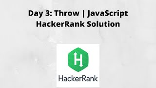 Day 3: Throw | JavaScript HackerRank Solution