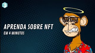 Aprenda sobre NFT em 4 Minutos