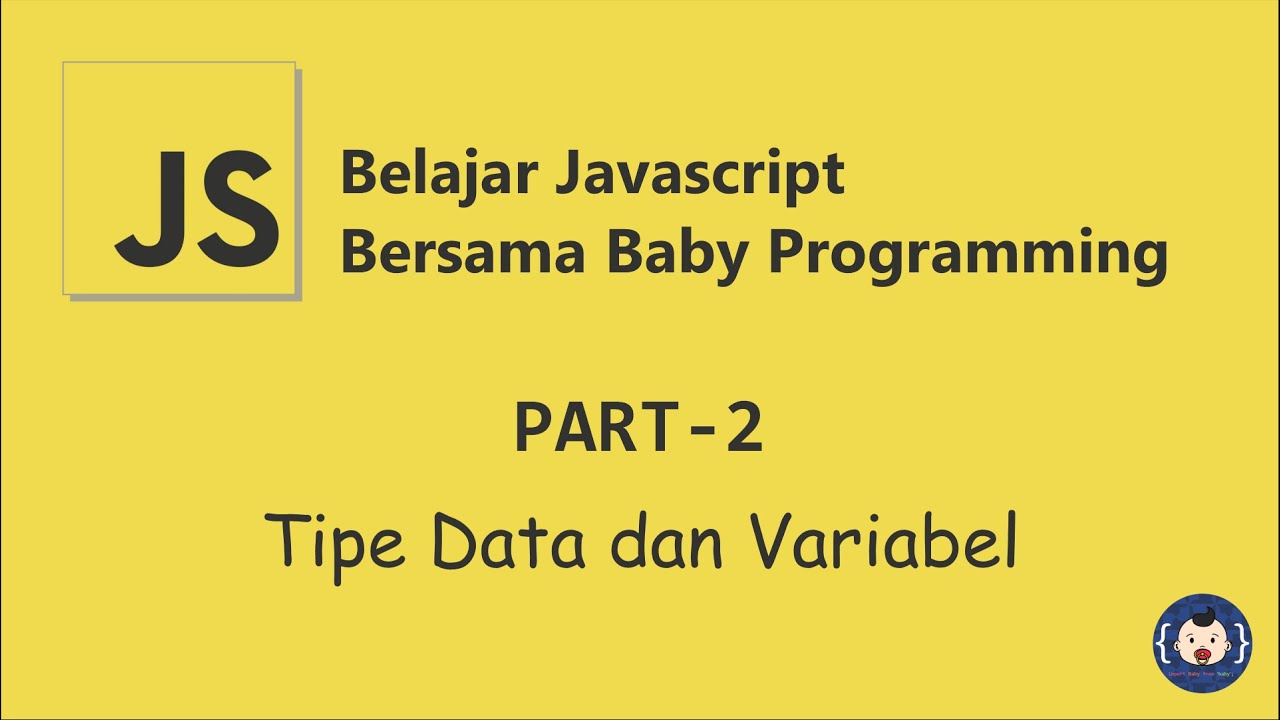 Variabel Dan Tipe Data Pada JavaScript | Part-2 | [JavaScript] - YouTube