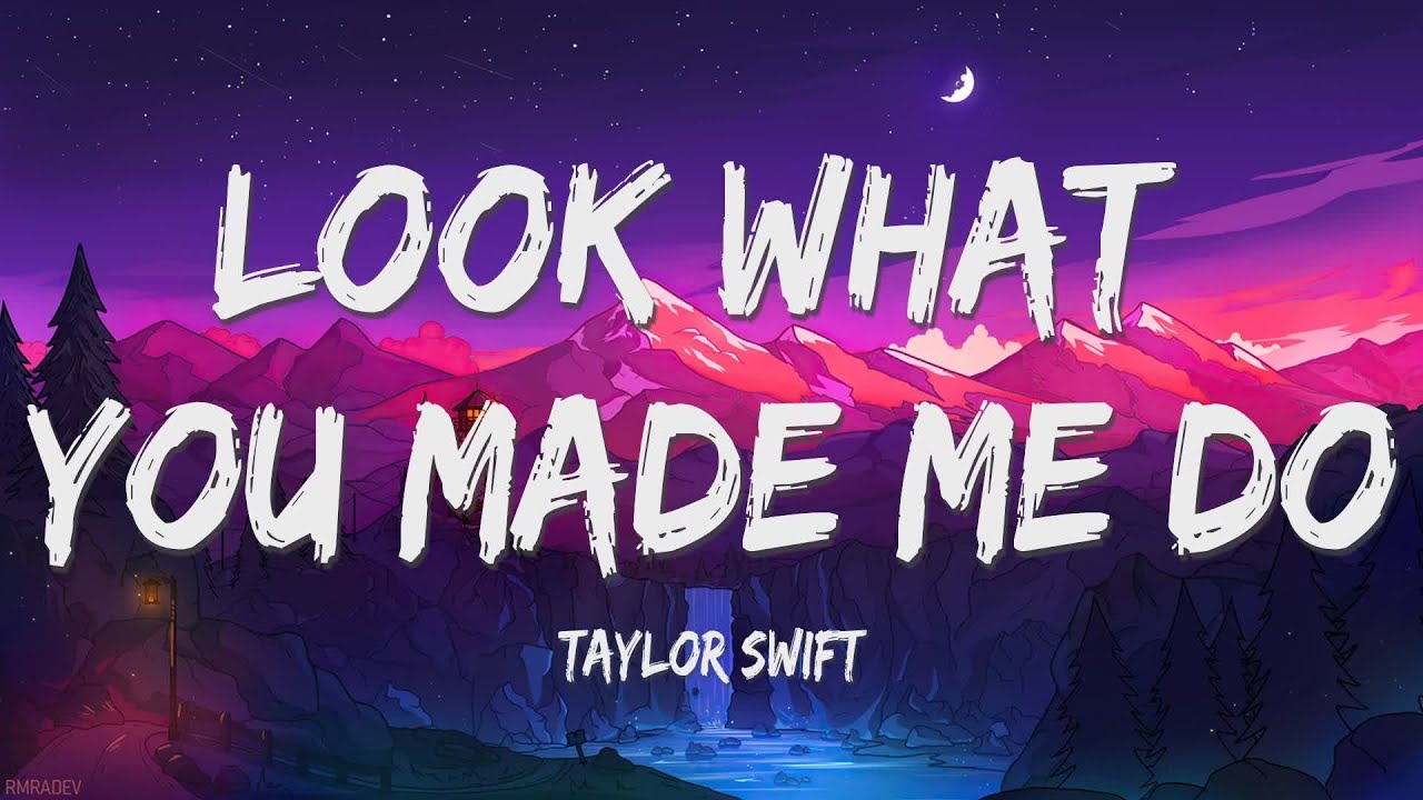 Taylor Swift - Look What You Made Me Do (Lyrics) - YouTube