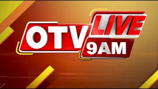 🔴Live | 9AM Bulletin | 18th May 2024 | OTV Live | Odisha TV | OTV