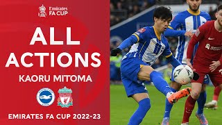 Kaoru Mitoma All Actions v  Liverpool | Fourth Round | Emirates FA Cup 2022-23