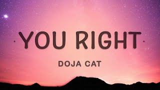 [ 1 Hour ] Doja Cat - You Right (Lyrics) ft. The Weeknd
