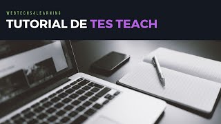 Tutorial de Tes Teach